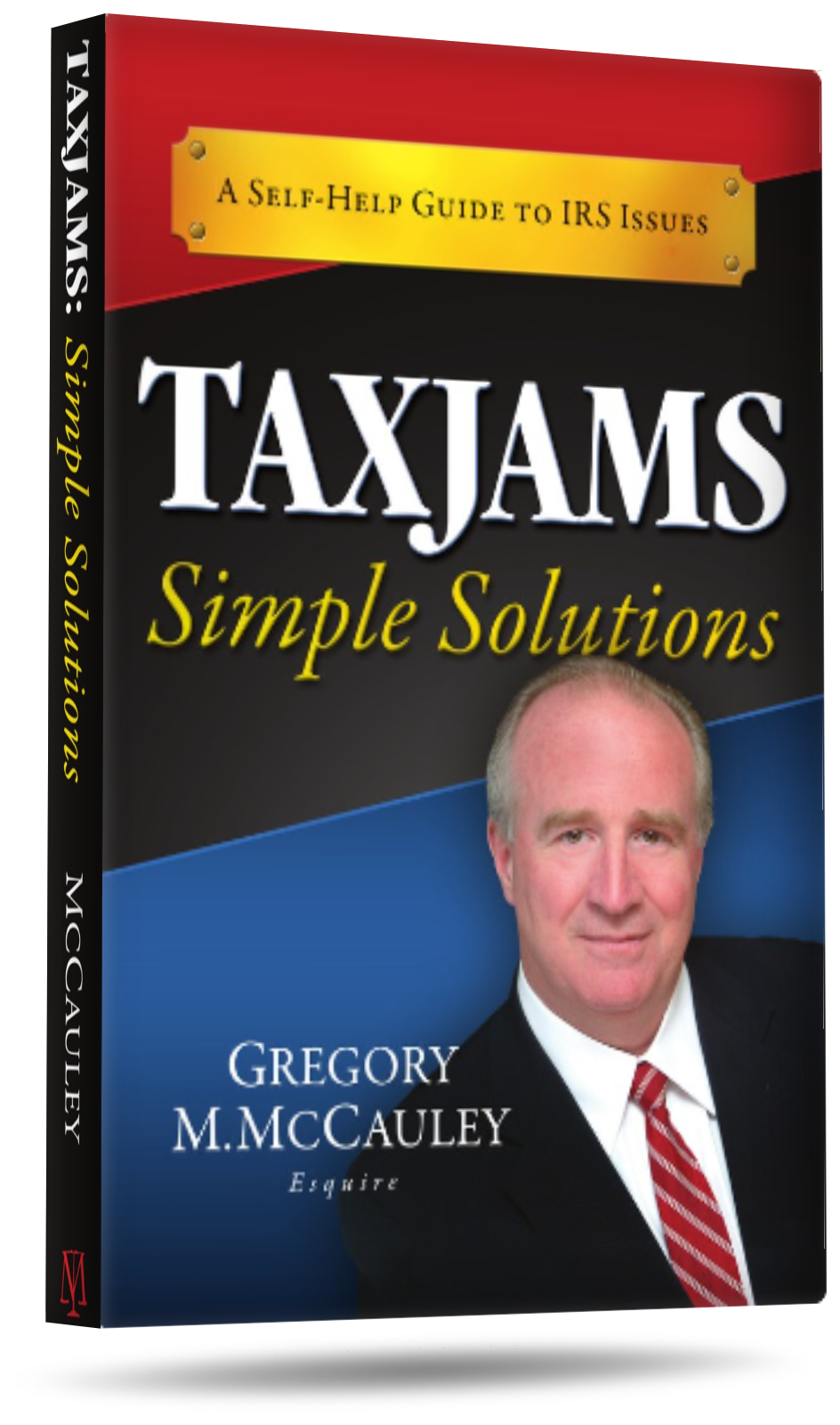 TAXJAMS: Simple Solutions — book by Gregory M. McCauley, Esq.